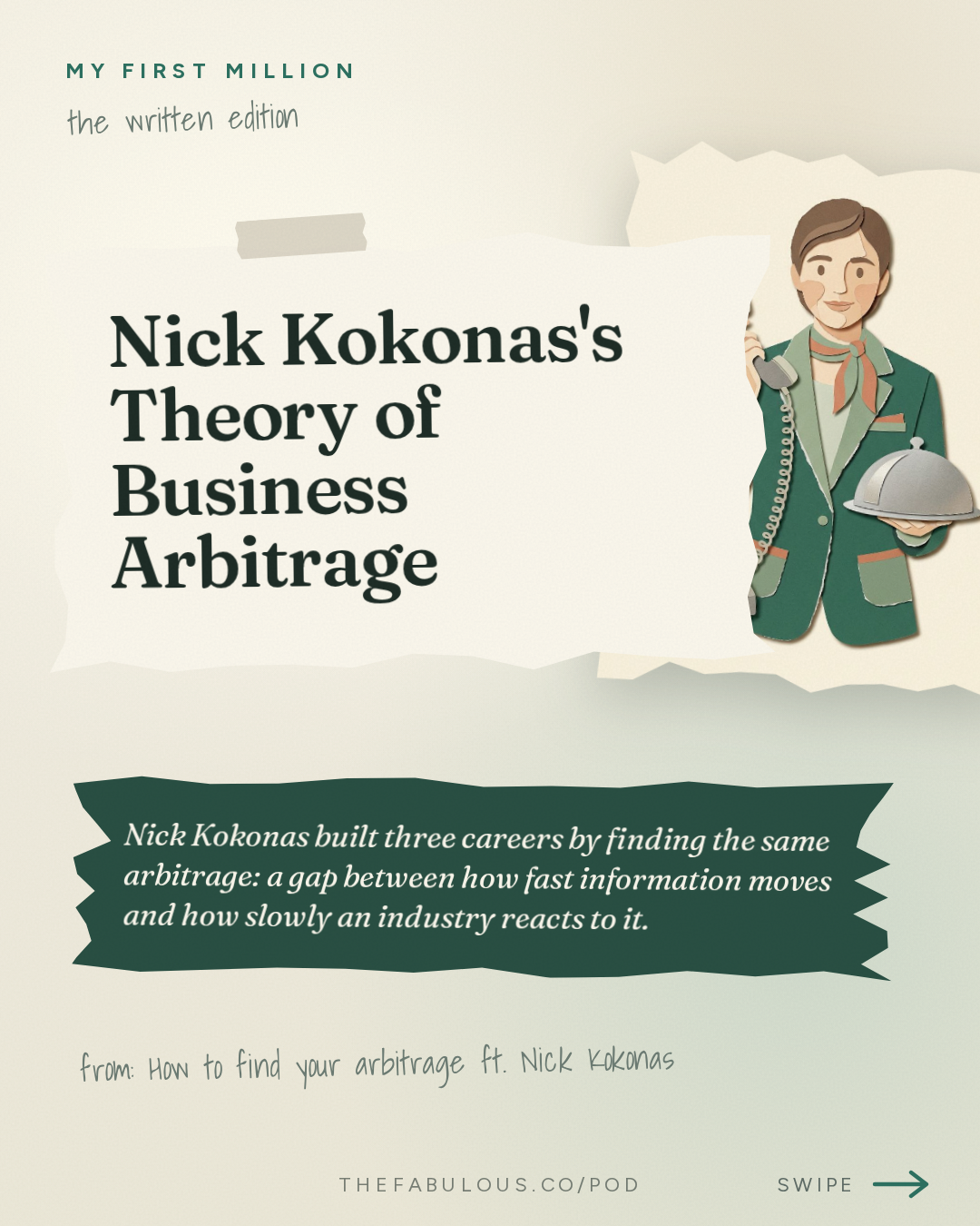 Nick Kokonas's Theory of Business Arbitrage — My First Million: How to find your arbitrage (from the guy who’s done it 3x) ft. Nick Kokonas