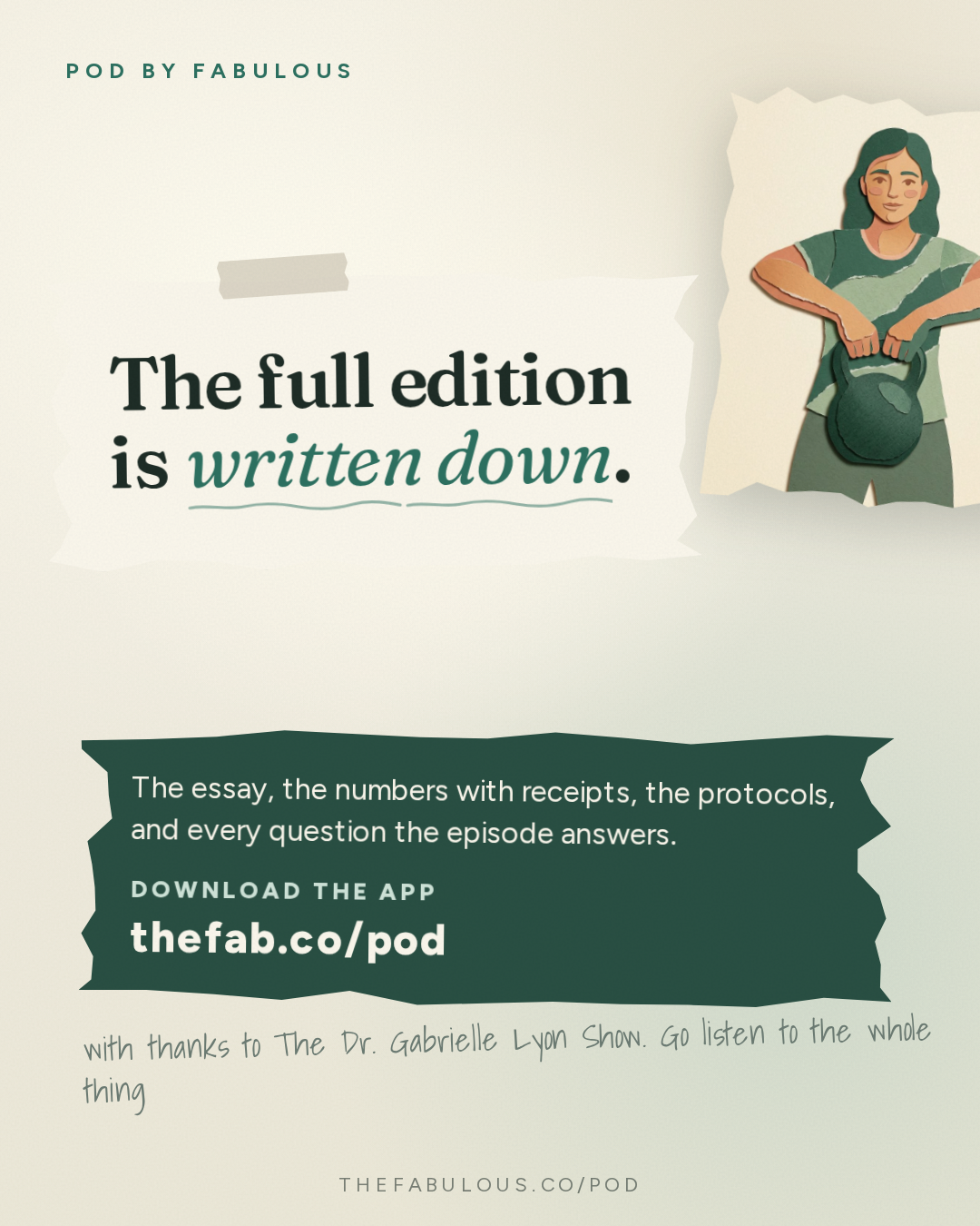 Outro — The Dr. Gabrielle Lyon Show: Menopause Is a Muscle Problem, Not Just a Hormone Problem