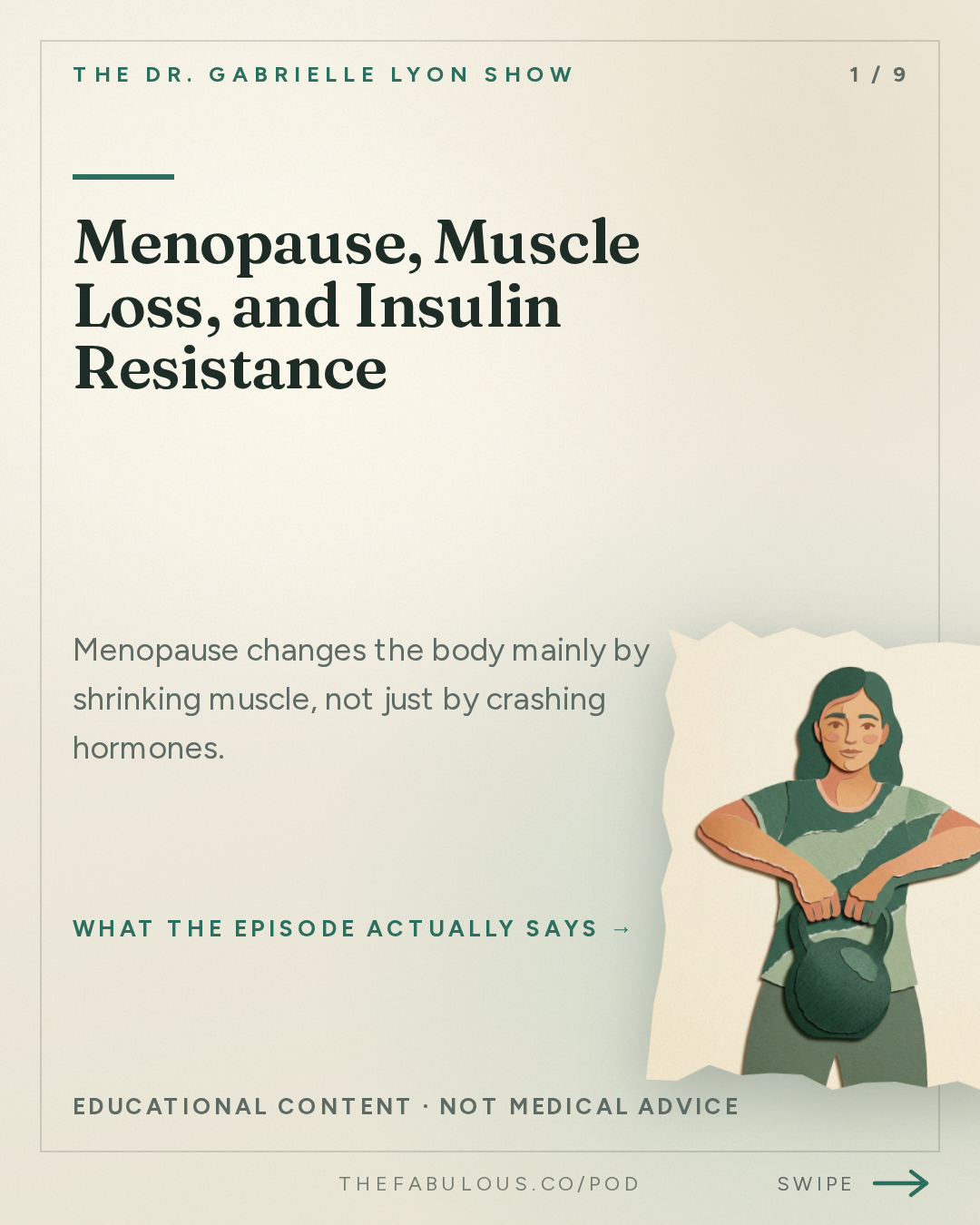 Menopause, Muscle Loss, and Insulin Resistance — The Dr. Gabrielle Lyon Show: Menopause Is a Muscle Problem, Not Just a Hormone Problem