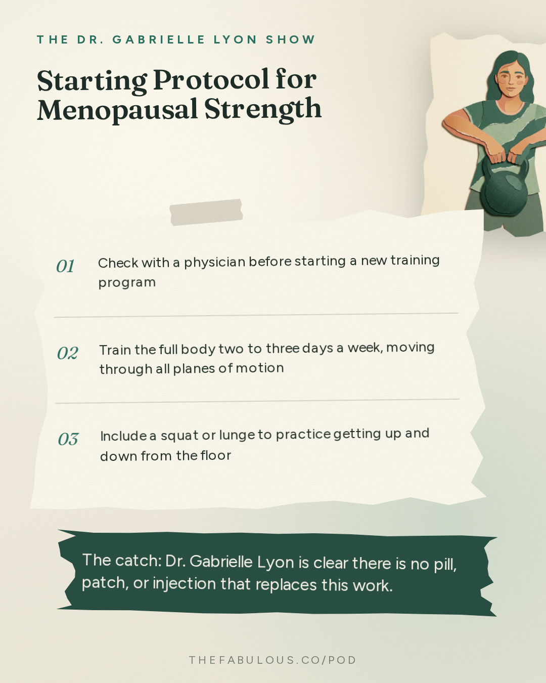 Starting Protocol for Menopausal Strength — The Dr. Gabrielle Lyon Show: Menopause Is a Muscle Problem, Not Just a Hormone Problem