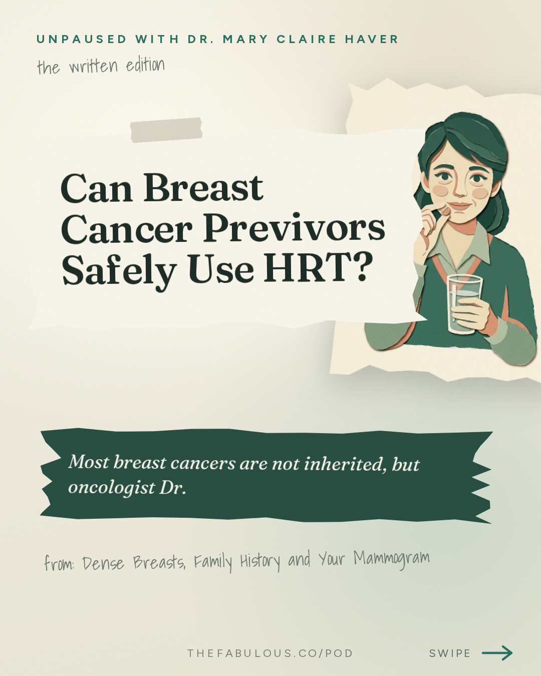 Can Breast Cancer Previvors Safely Use HRT? — unPAUSED with Dr. Mary Claire Haver: Dense Breasts, Family History and Your Mammogram: How to Know your Real Risk
