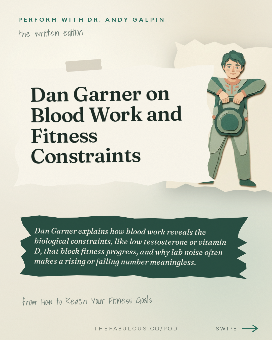 Dan Garner on Blood Work and Fitness Constraints — Perform with Dr. Andy Galpin: How to Reach Your Fitness Goals (Hard-to-Grow Muscles, Lose Fat, Busy Schedule & More) | Dan Garner
