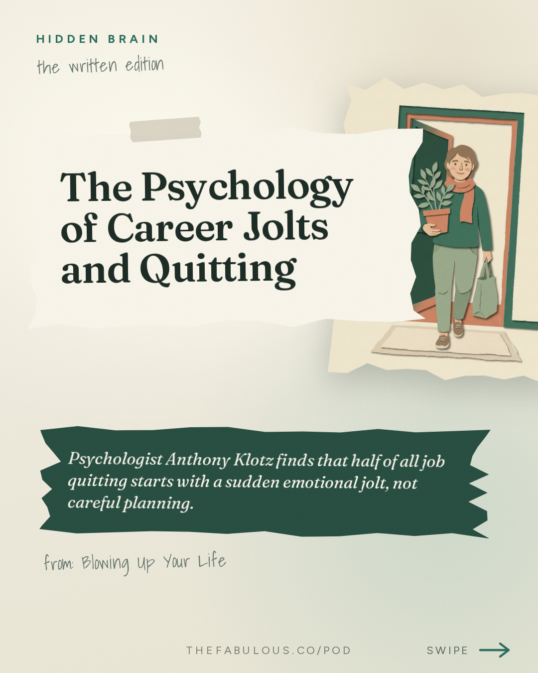 The Psychology of Career Jolts and Quitting — Hidden Brain: Blowing Up Your Life