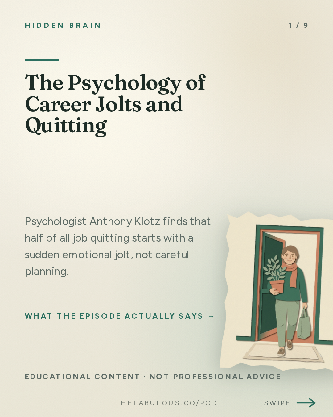 The Psychology of Career Jolts and Quitting — Hidden Brain: Blowing Up Your Life