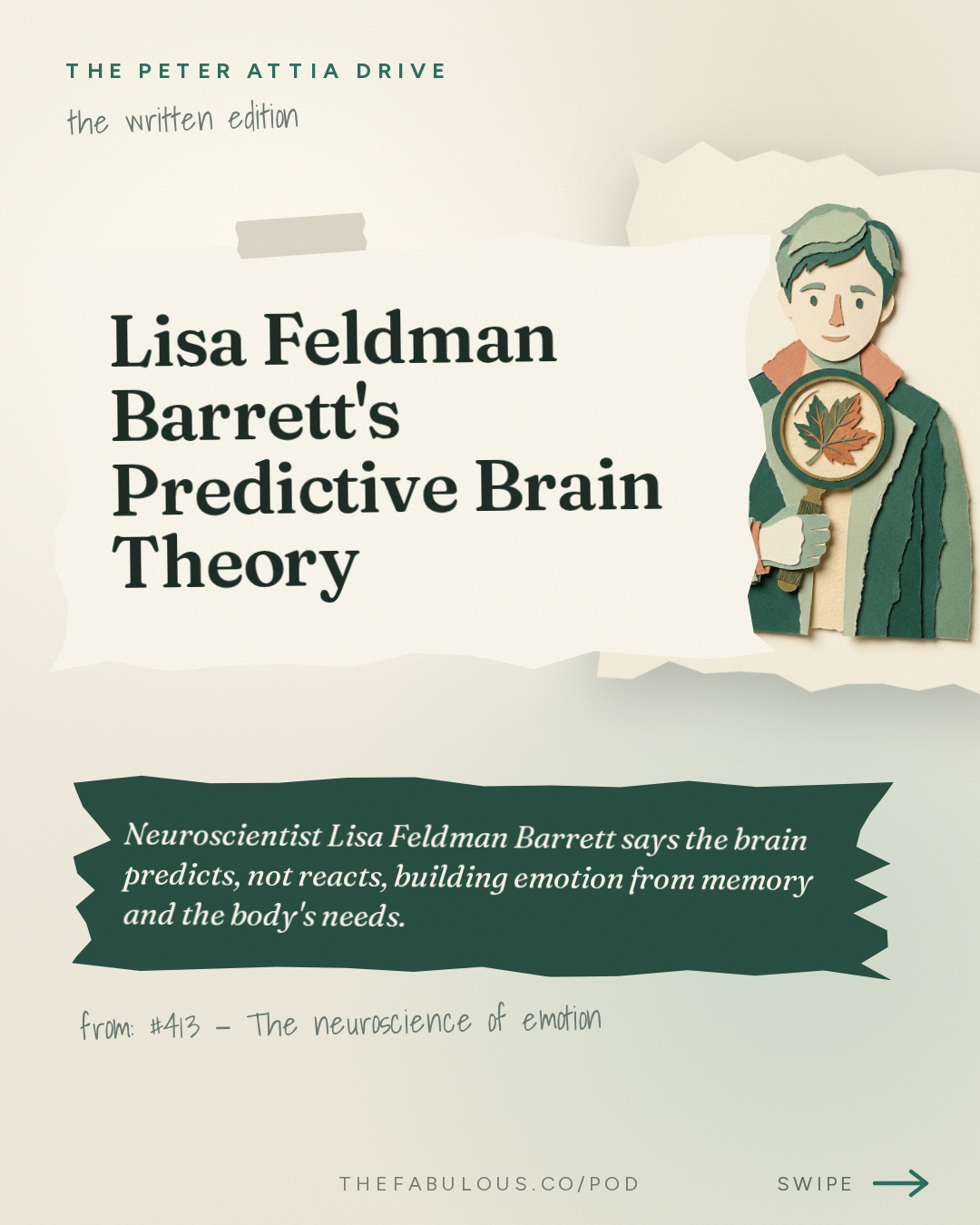 Lisa Feldman Barrett's Predictive Brain Theory — The Peter Attia Drive: #413 ‒ The neuroscience of emotion: challenging conventional theories of emotion, how the brain predicts and constructs our experiences, and gaining greater control over how we feel | Lisa Feldman Barrett, Ph.D.