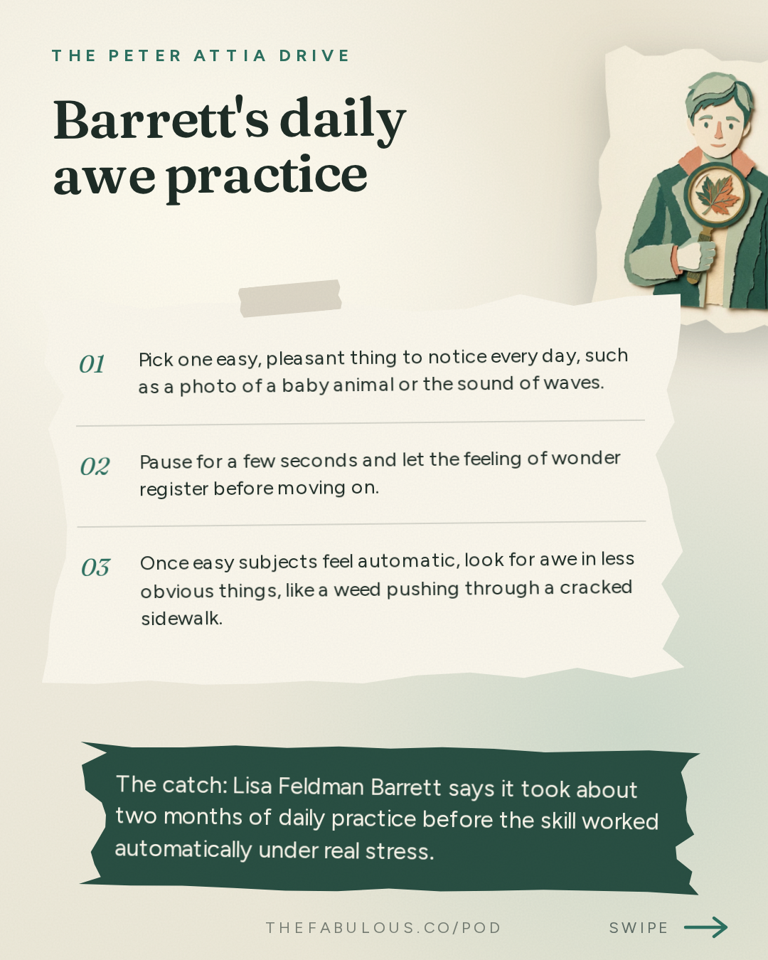 Barrett's daily awe practice — The Peter Attia Drive: #413 ‒ The neuroscience of emotion: challenging conventional theories of emotion, how the brain predicts and constructs our experiences, and gaining greater control over how we feel | Lisa Feldman Barrett, Ph.D.