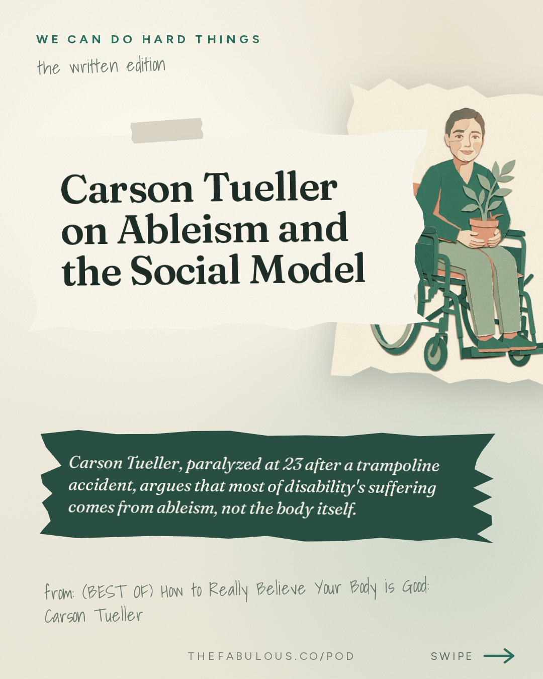 Carson Tueller on Ableism and the Social Model — We Can Do Hard Things: (BEST OF) How to Really Believe Your Body is Good: Carson Tueller