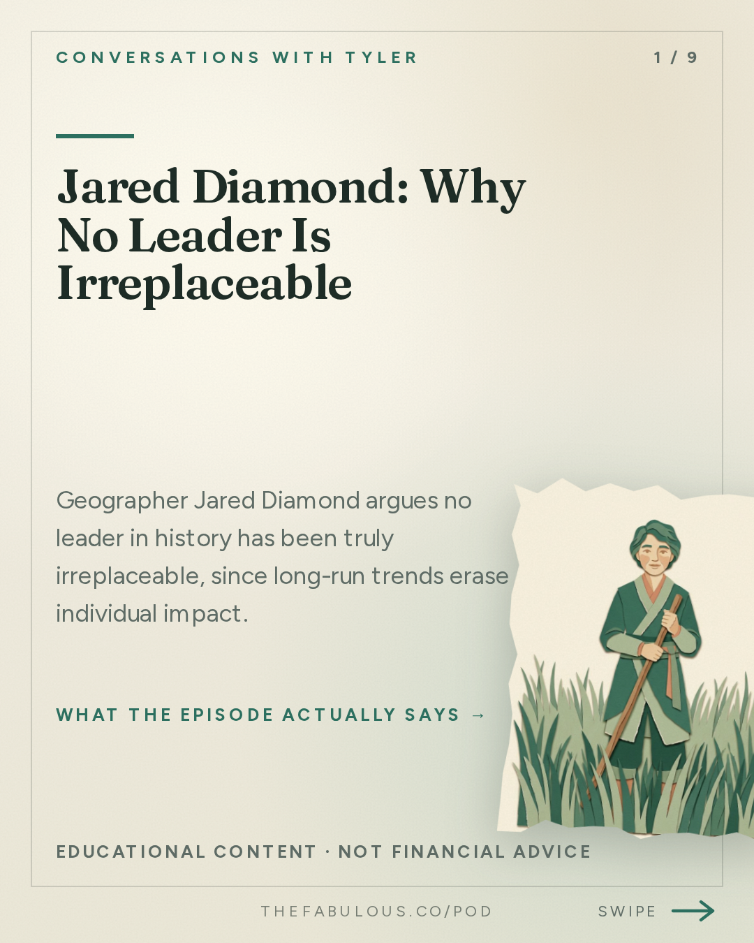 Jared Diamond: Why No Leader Is Irreplaceable — Conversations with Tyler: Jared Diamond on Leaders, Luck, and Irreplaceability