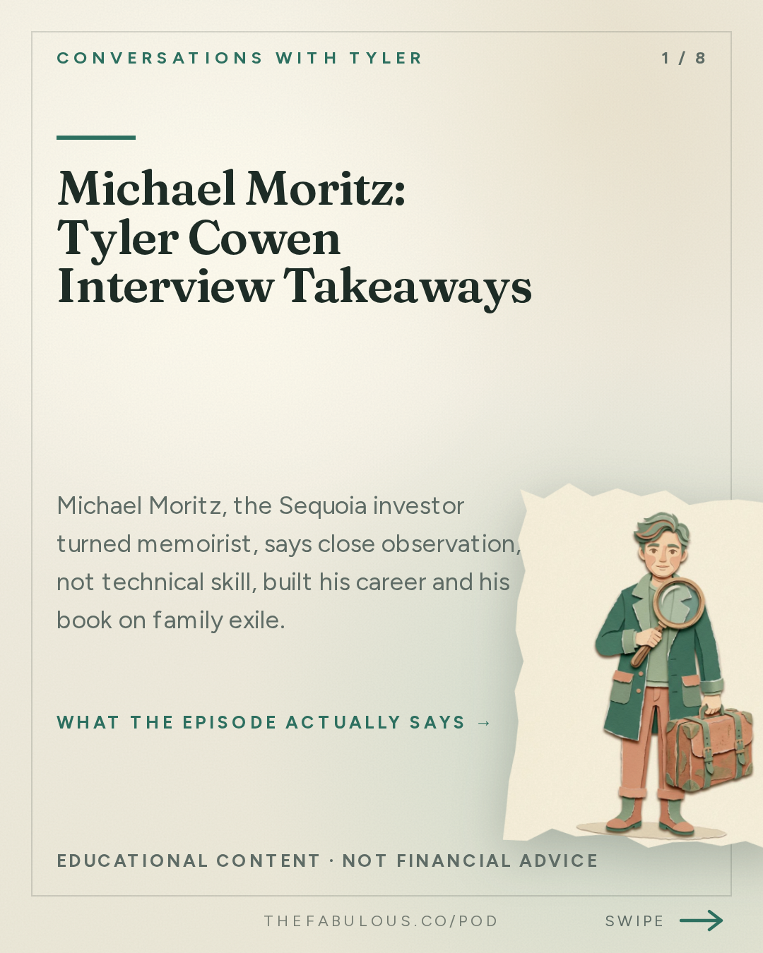Michael Moritz: Tyler Cowen Interview Takeaways — Conversations with Tyler: Michael Moritz on Origin Stories, Exile, and Obsessive Curiosity