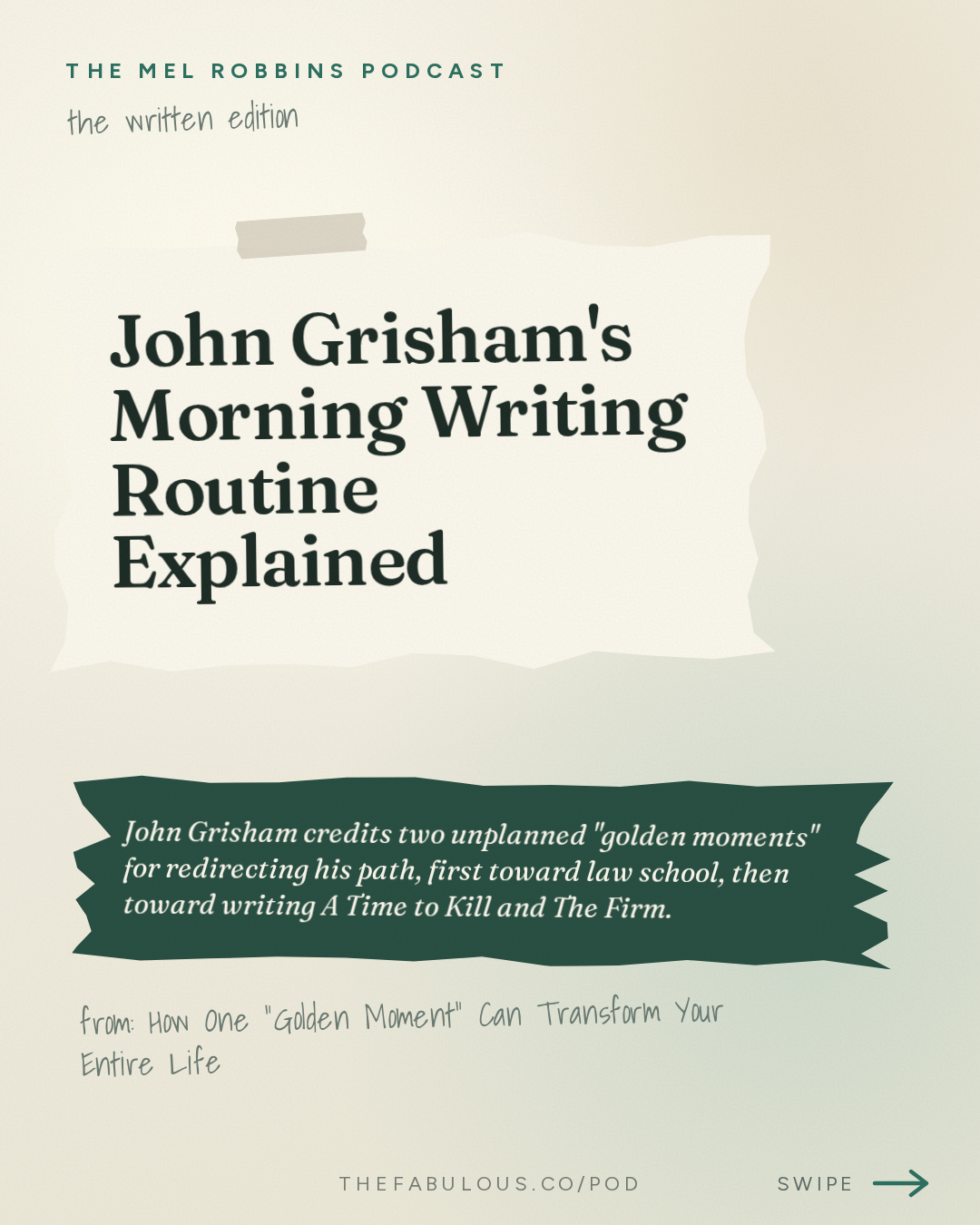 John Grisham's Morning Writing Routine Explained — The Mel Robbins Podcast: How One “Golden Moment” Can Transform Your Entire Life