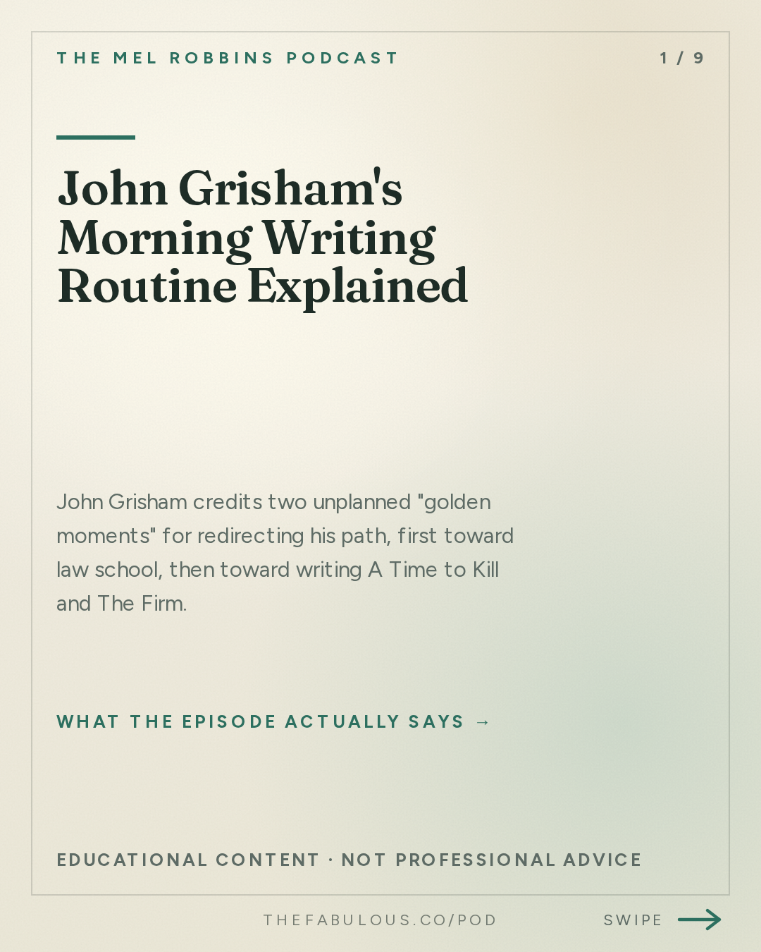 John Grisham's Morning Writing Routine Explained — The Mel Robbins Podcast: How One “Golden Moment” Can Transform Your Entire Life