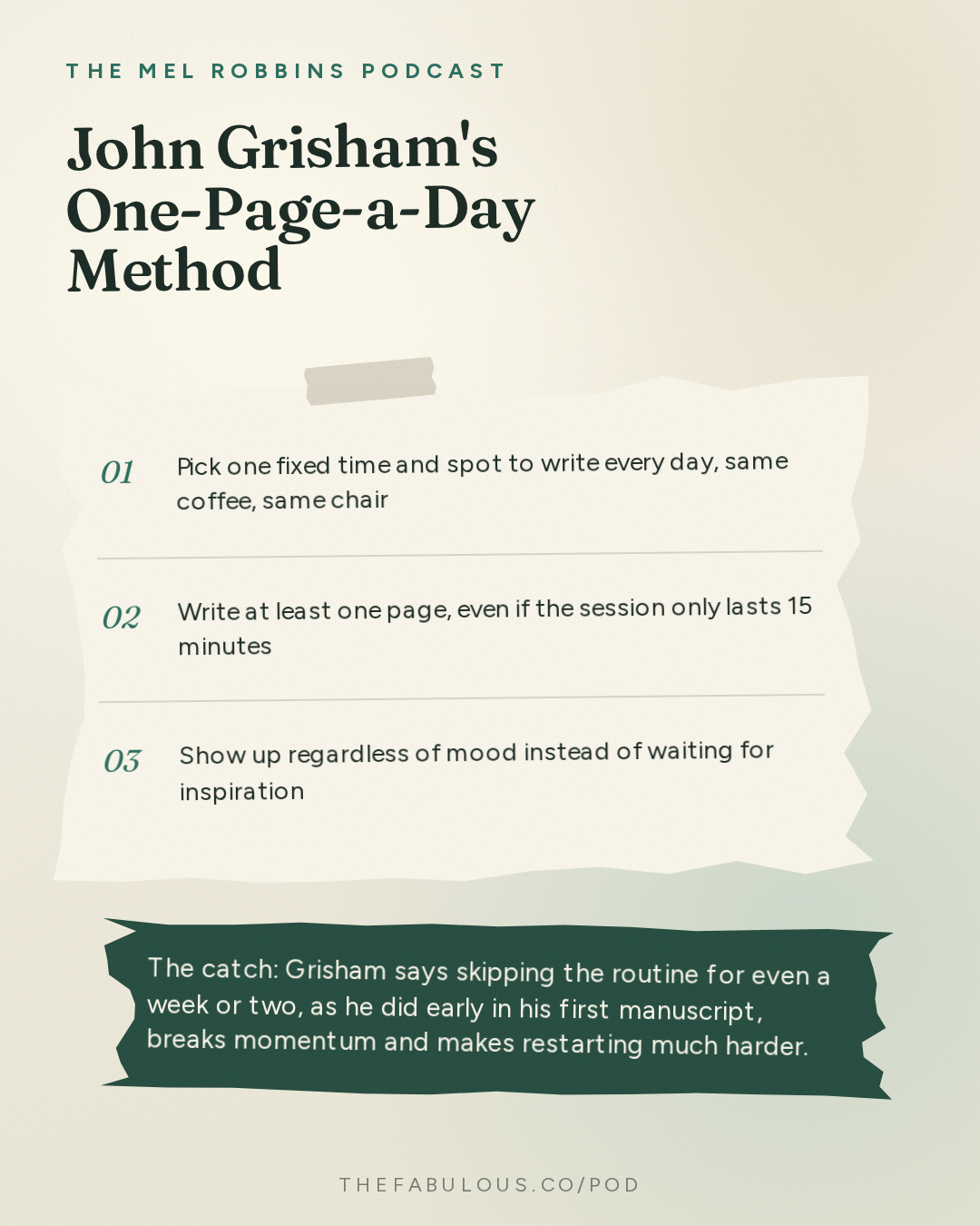 John Grisham's One-Page-a-Day Method — The Mel Robbins Podcast: How One “Golden Moment” Can Transform Your Entire Life