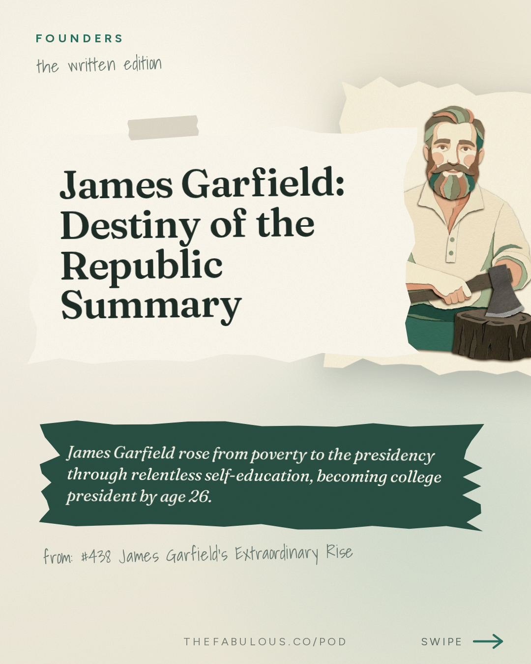 James Garfield: Destiny of the Republic Summary — Founders: #438 James Garfield's Extraordinary Rise