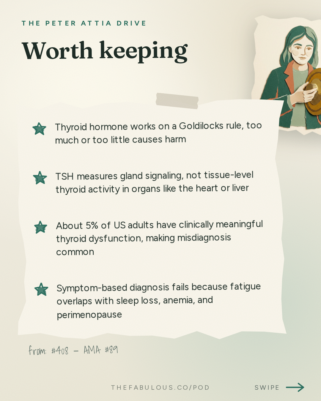 Worth keeping — The Peter Attia Drive: #408 ‒ AMA #89: Thyroid health: interpreting symptoms, diagnosing and treating dysfunction, and navigating the gray zone