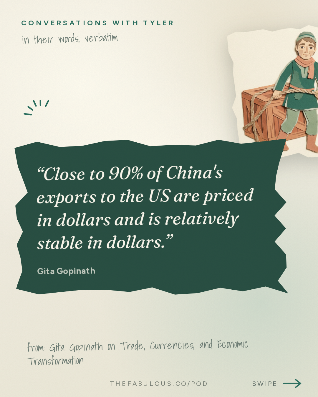 Close to 90% of China's exports to the US are priced in dollars and is relatively stable in dollars. — Conversations with Tyler: Gita Gopinath on Trade, Currencies, and Economic Transformation