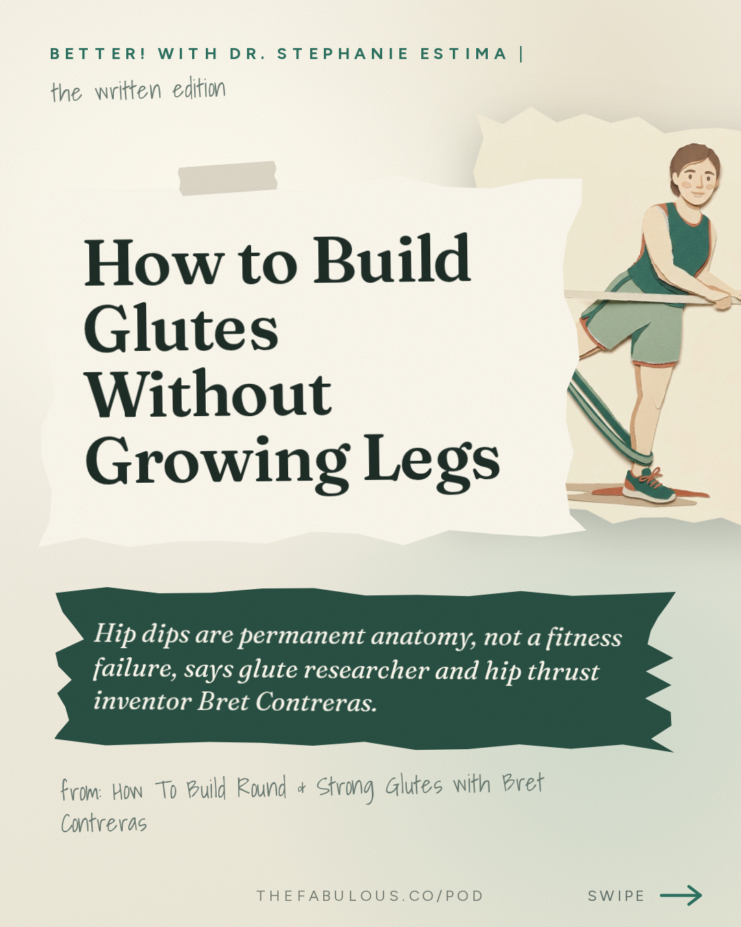 How to Build Glutes Without Growing Legs — BETTER! with Dr. Stephanie Estima | Strength, Body Composition & Perimenopause: How To Build Round & Strong Glutes with Bret Contreras, PhD. aka the Glute Guy