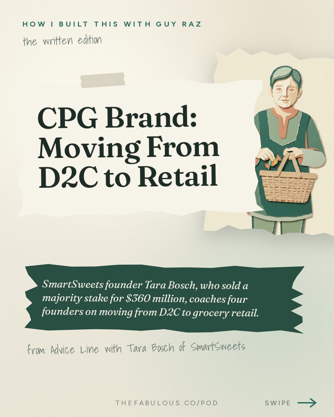 CPG Brand: Moving From D2C to Retail — How I Built This with Guy Raz: Advice Line with Tara Bosch of SmartSweets