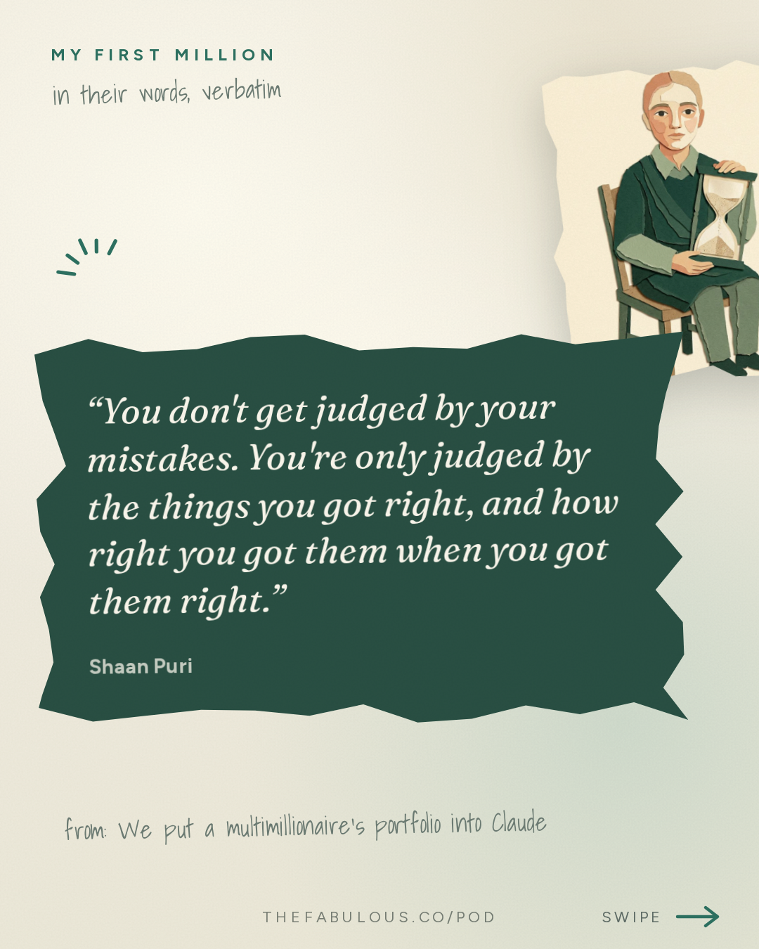 You don't get judged by your mistakes. You're only judged by the things you got right, and how right you got them when you got them right. — My First Million: We put a multimillionaire’s portfolio into Claude (the results shocked us)