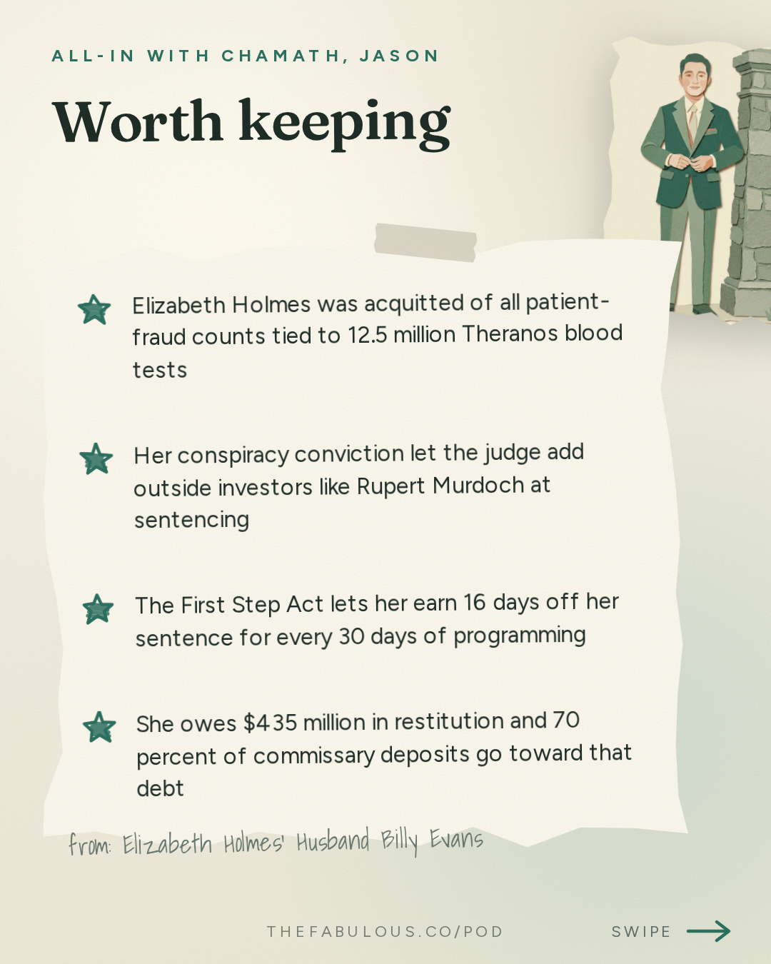 Worth keeping — All-In with Chamath, Jason, Sacks & Friedberg: Elizabeth Holmes' Husband Billy Evans: The Trial, Prison & Nathan Fielder's Documentary