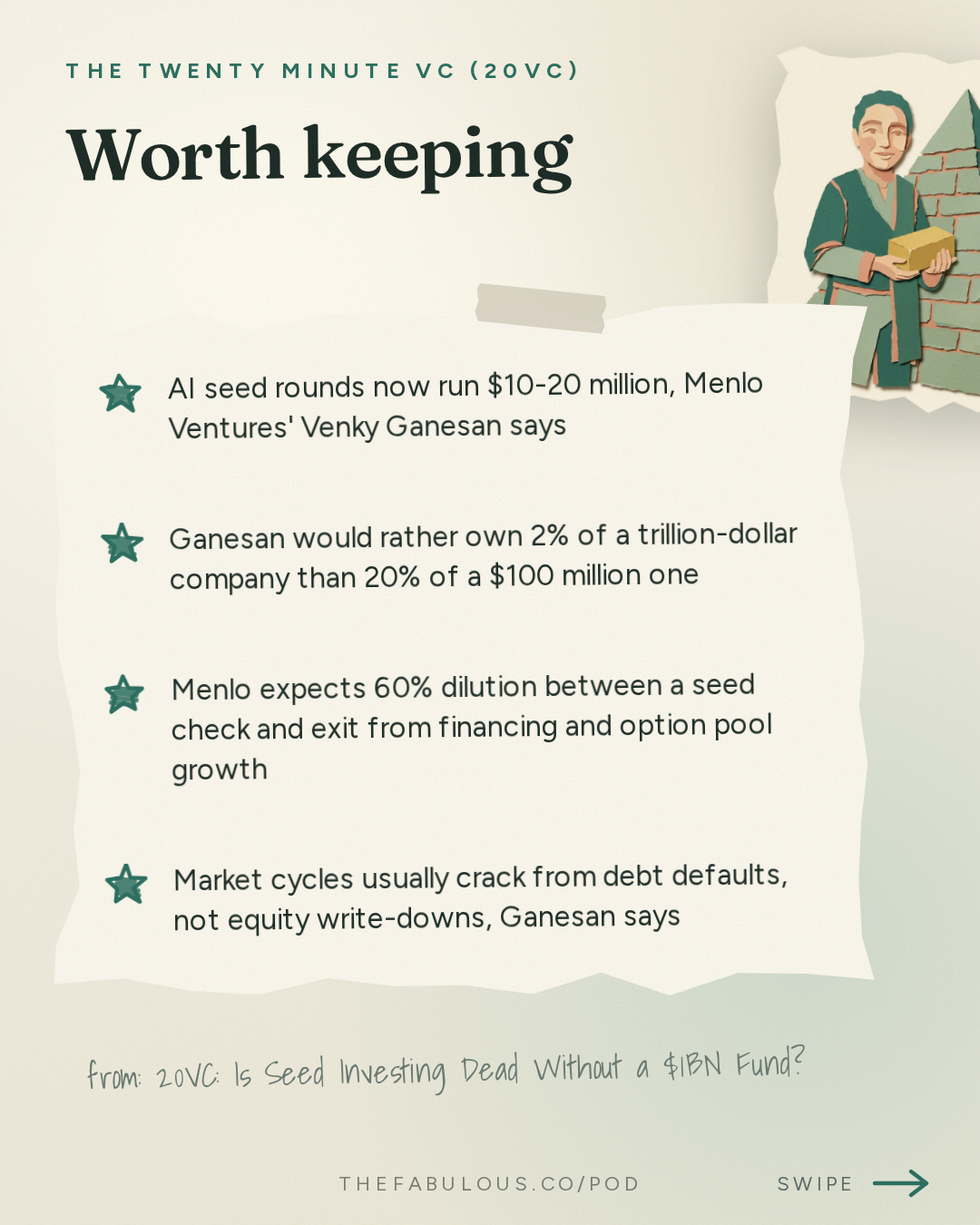 Worth keeping — The Twenty Minute VC (20VC): Venture Capital | Startup Funding | The Pitch: 20VC: Is Seed Investing Dead Without a $1BN Fund? | Does Ownership and Price Matter When Companies Can Be $1TRN Exits | Are AI Revenue Numbers Real and What to Watch Out For with Venky Ganesan, Menlo Ventures