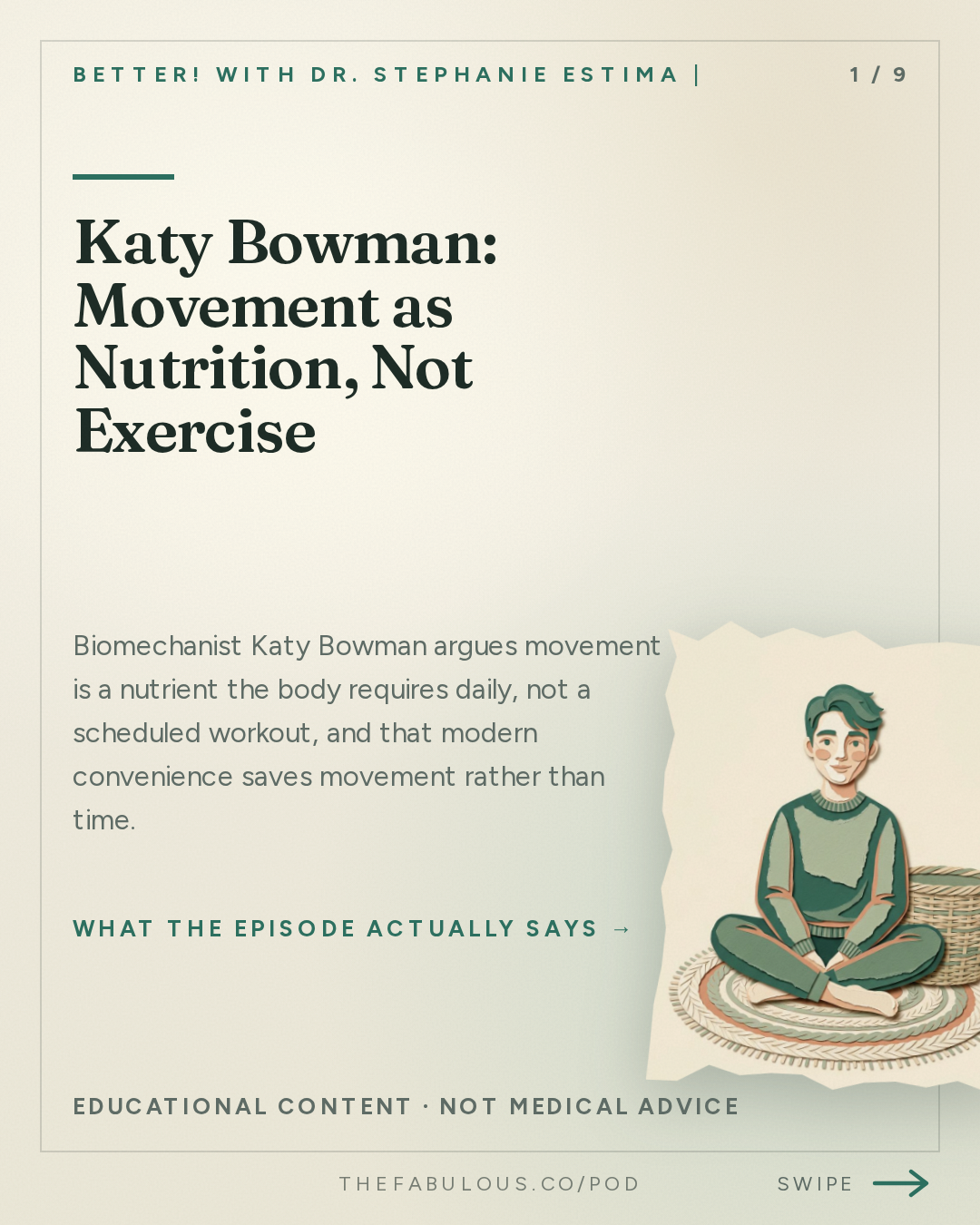 Katy Bowman: Movement as Nutrition, Not Exercise — BETTER! with Dr. Stephanie Estima | Strength, Body Composition & Perimenopause: No Time for the Gym? How to Rack Up Movement Minutes and Protect Your Bone Density with Katy Bowman