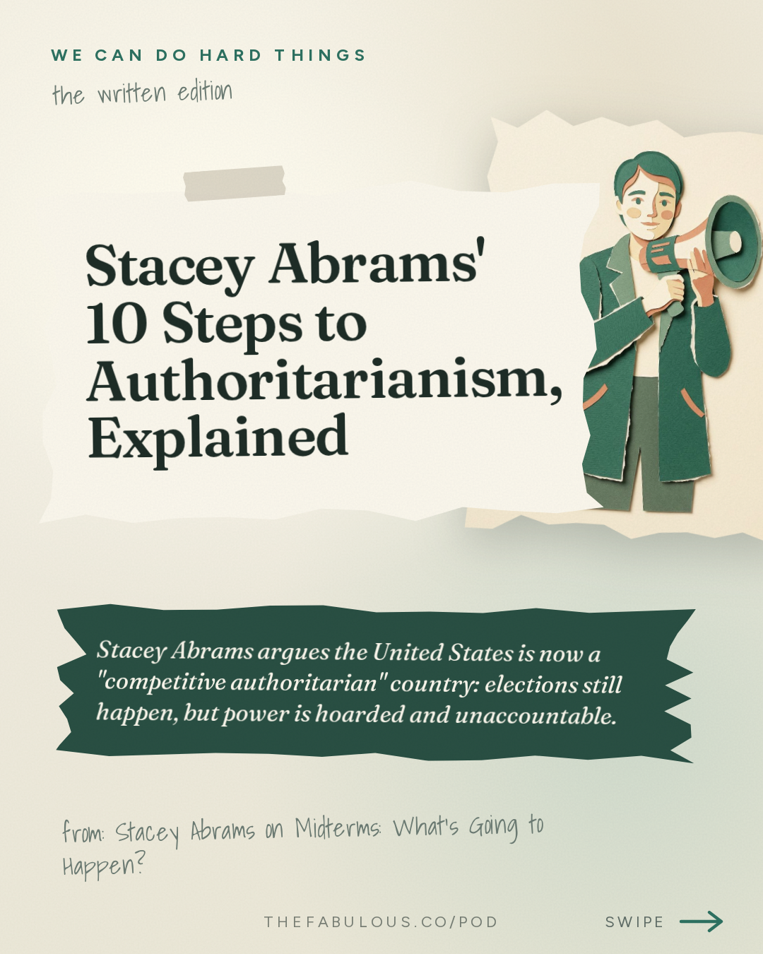 Stacey Abrams' 10 Steps to Authoritarianism, Explained — We Can Do Hard Things: Stacey Abrams on Midterms: What's Going to Happen?