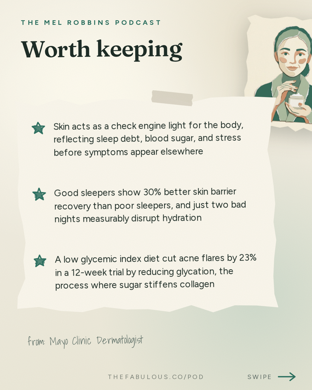 Worth keeping — The Mel Robbins Podcast: Mayo Clinic Dermatologist: 5 Small Habits for Healthier, Younger, and Amazing Skin