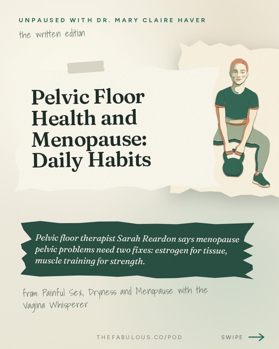 Pelvic Floor Health and Menopause: Daily Habits — unPAUSED with Dr. Mary Claire Haver: Painful Sex, Dryness and Menopause with the Vagina Whisperer