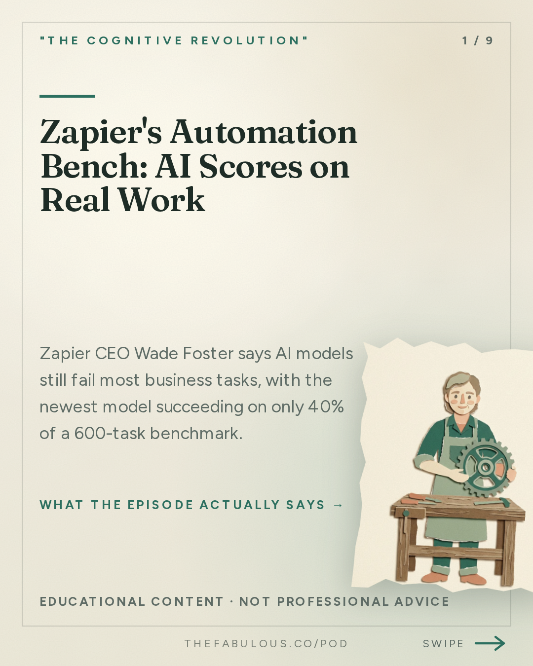 Zapier's Automation Bench: AI Scores on Real Work — "The Cognitive Revolution" : No Code Is Code: Zapier CEO Wade Foster on Headless Tools, Zapier MCP & Automation Bench