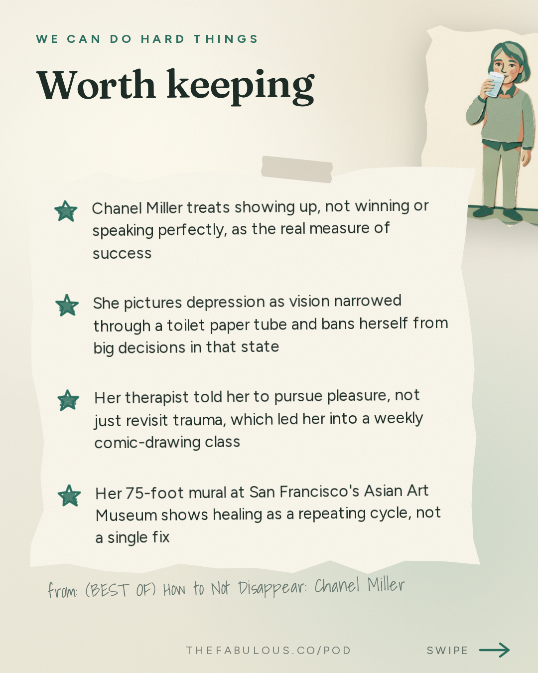 Worth keeping — We Can Do Hard Things: (BEST OF) How to Not Disappear: Chanel Miller