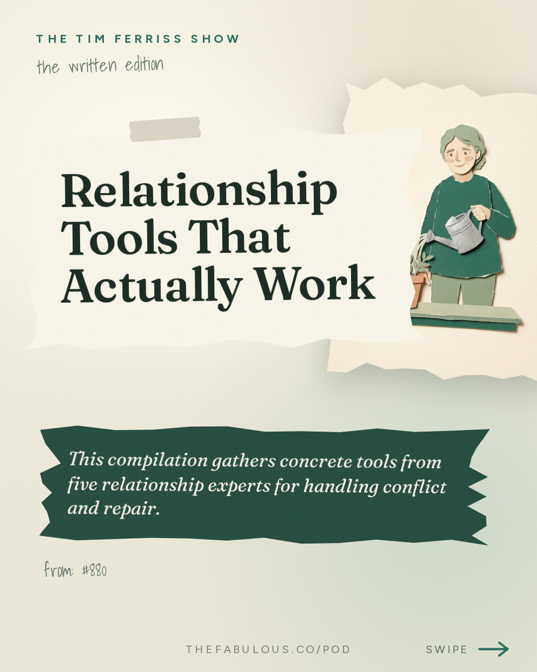 Relationship Tools That Actually Work — The Tim Ferriss Show: #880: Relationship Tools That Work — Esther Perel, Brené Brown, Dr. Sue Johnson, Terry Real, and More on Conflict, Repair, and Lasting Love
