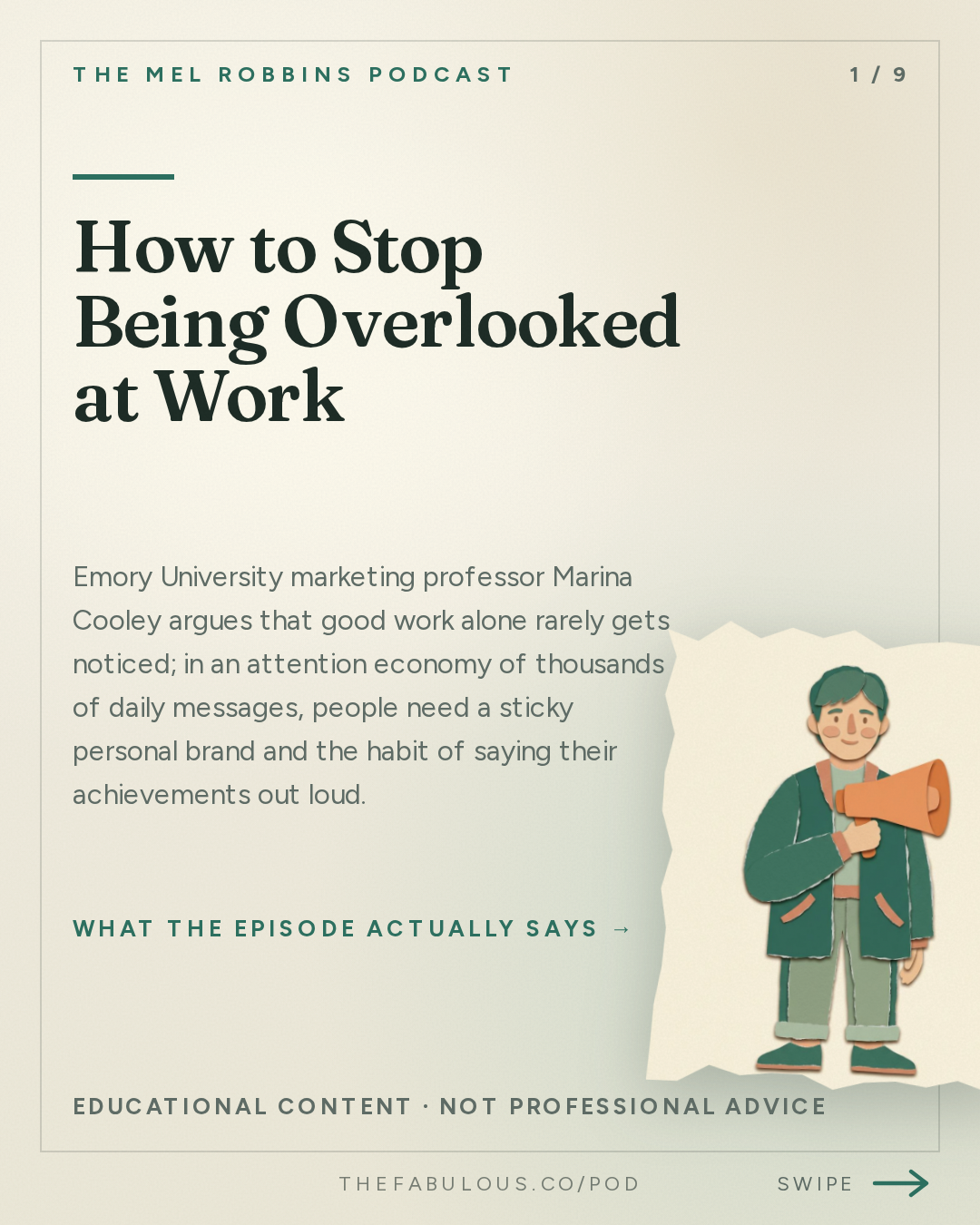 How to Stop Being Overlooked at Work — The Mel Robbins Podcast: How to Stop Being Overlooked & Start Getting What You Want With Top Business School Professor