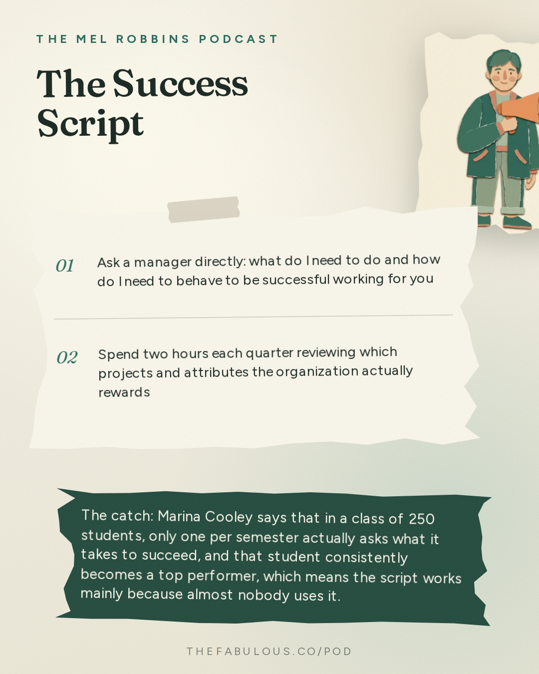 The Success Script — The Mel Robbins Podcast: How to Stop Being Overlooked & Start Getting What You Want With Top Business School Professor