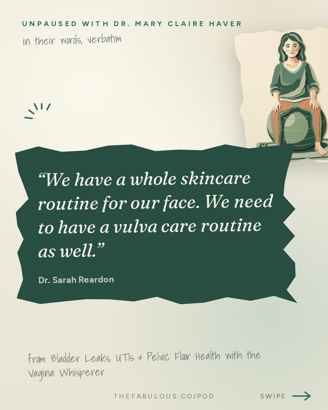 We have a whole skincare routine for our face. We need to have a vulva care routine as well. — unPAUSED with Dr. Mary Claire Haver: Bladder Leaks, UTIs & Pelvic Floor Health with the Vagina Whisperer