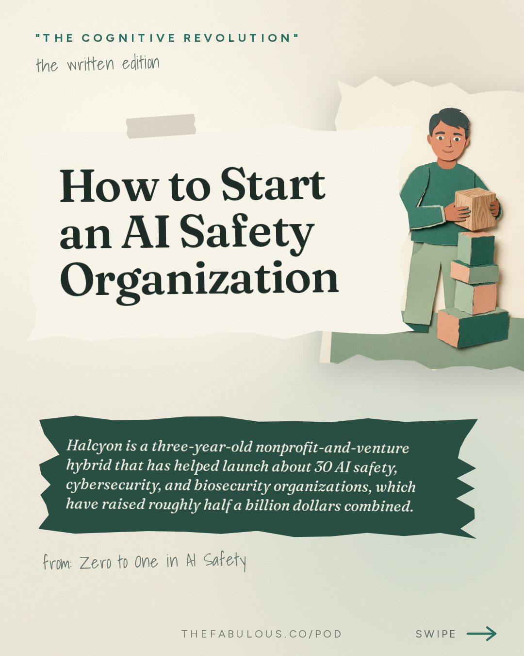 How to Start an AI Safety Organization — "The Cognitive Revolution" : Zero to One in AI Safety: Halcyon's Mike McCormick on Launching 30 New Orgs & the Founder Bottleneck