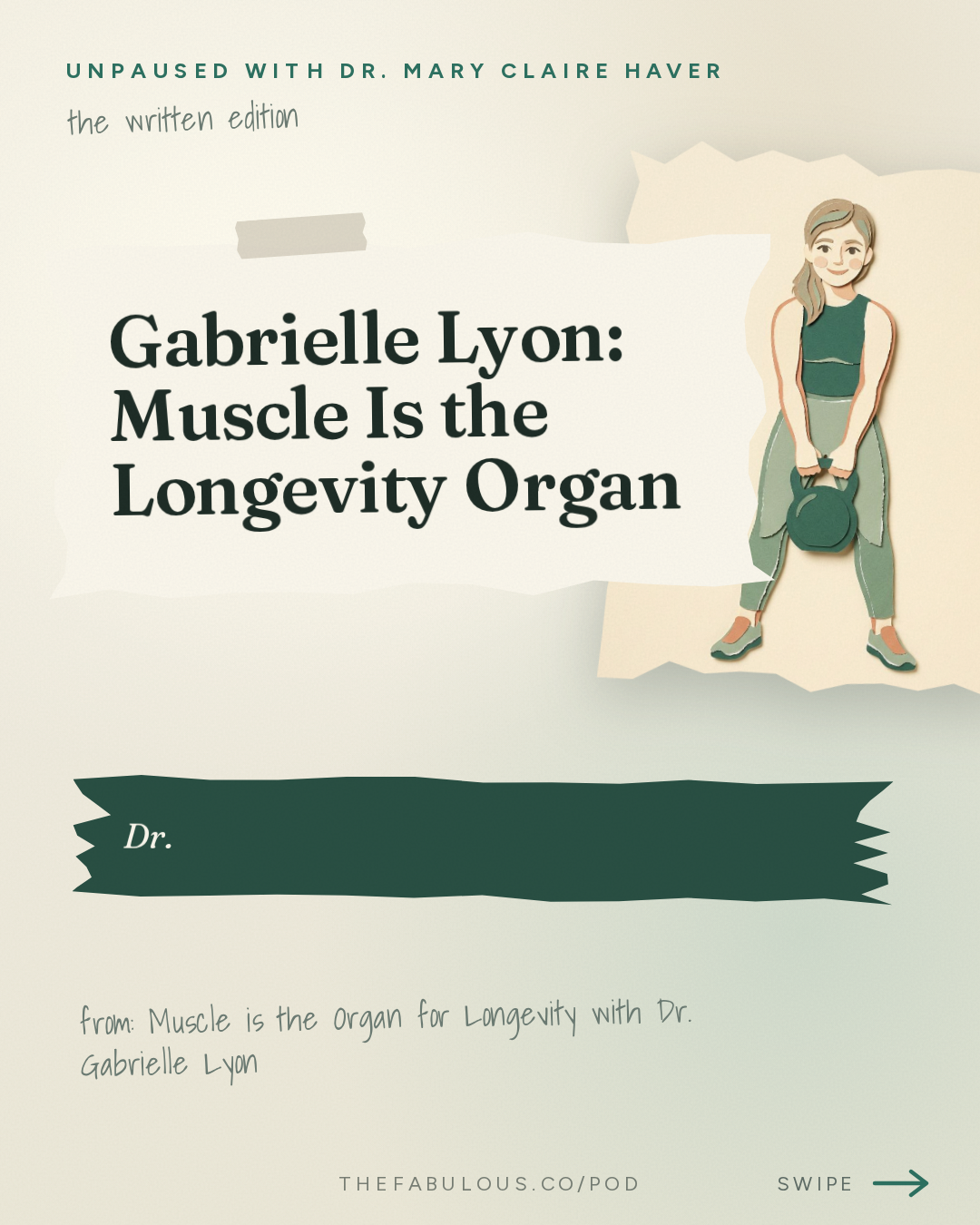 Gabrielle Lyon: Muscle Is the Longevity Organ — unPAUSED with Dr. Mary Claire Haver: Muscle is the Organ for Longevity with Dr. Gabrielle Lyon