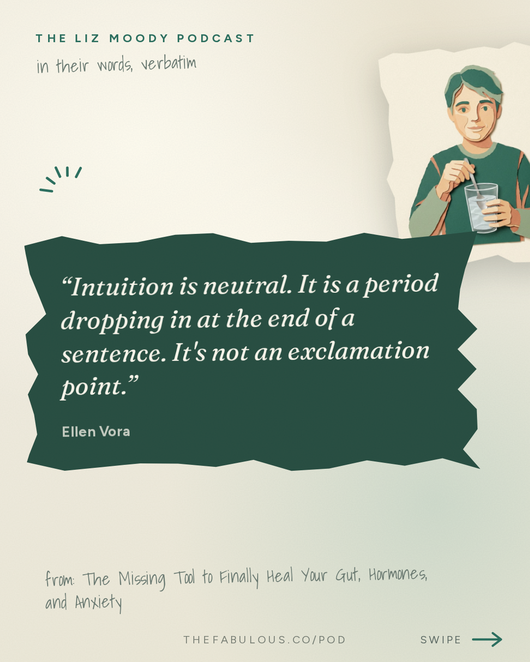 Intuition is neutral. It is a period dropping in at the end of a sentence. It's not an exclamation point. — The Liz Moody Podcast: The Missing Tool to Finally Heal Your Gut, Hormones, and Anxiety