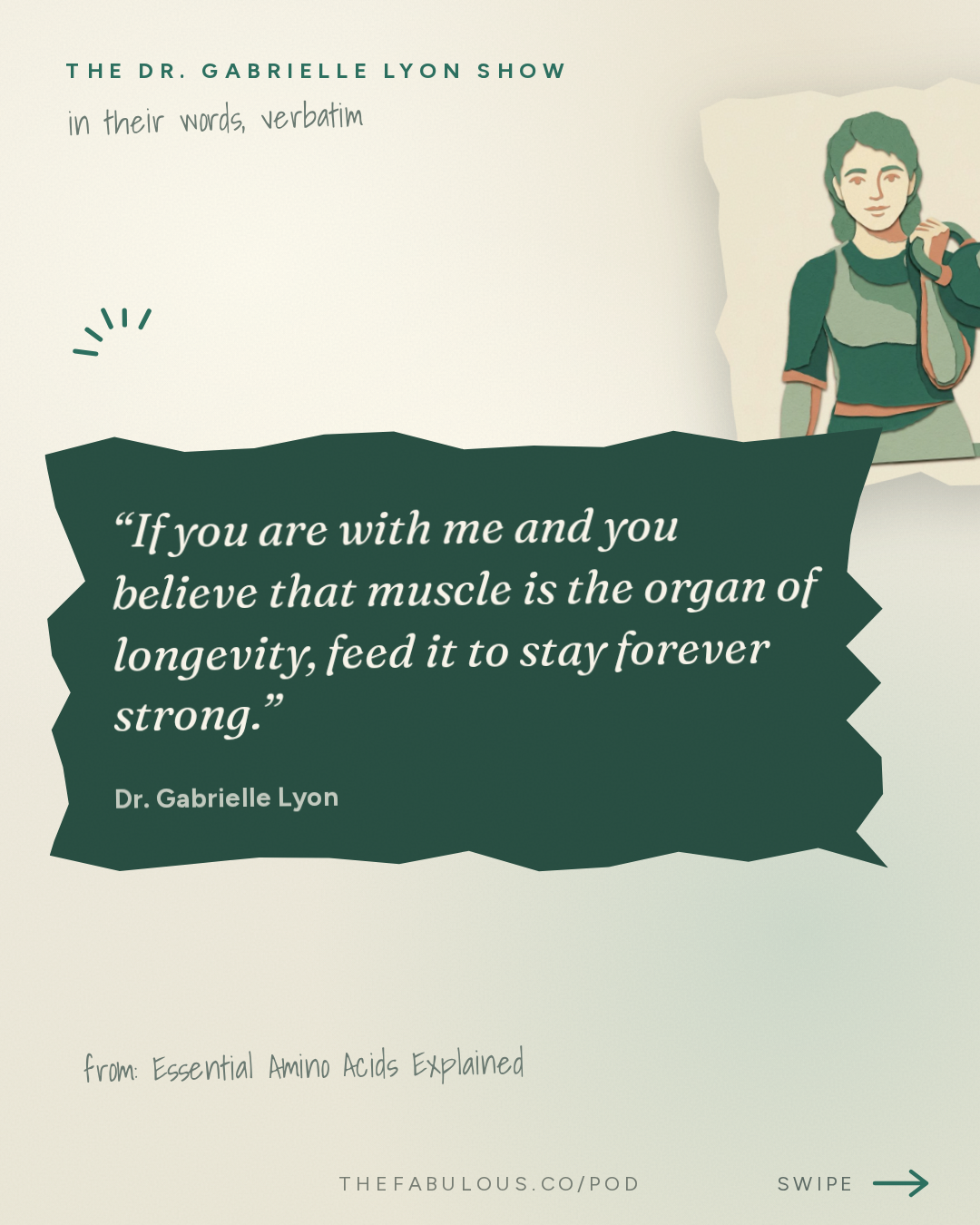 If you are with me and you believe that muscle is the organ of longevity, feed it to stay forever strong. — The Dr. Gabrielle Lyon Show: Essential Amino Acids Explained: Protein Quality, Leucine, BCAAs and How Much You Need