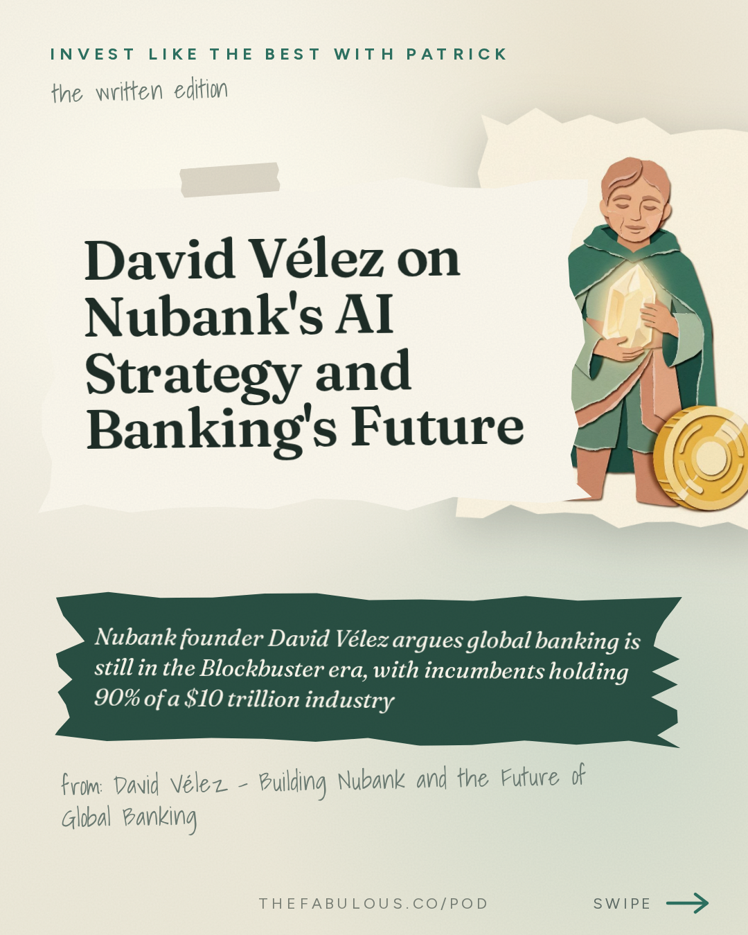 David Vélez on Nubank's AI Strategy and Banking's Future — Invest Like the Best with Patrick O'Shaughnessy: David Vélez - Building Nubank and the Future of Global Banking - [Invest Like the Best, EP.495]