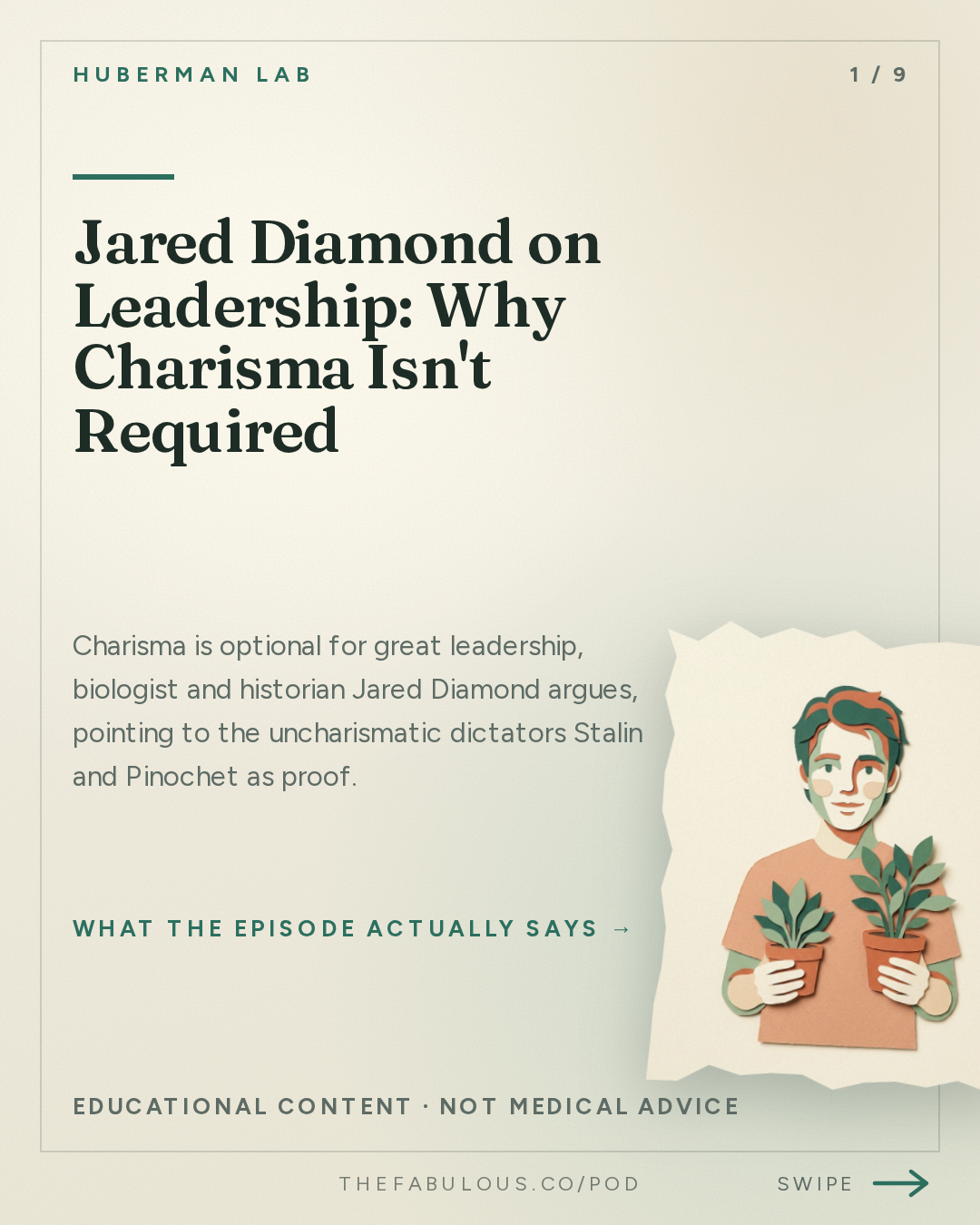 Jared Diamond on Leadership: Why Charisma Isn't Required — Huberman Lab: What Makes Great Leaders & How to Live an Extraordinary Life | Dr. Jared Diamond