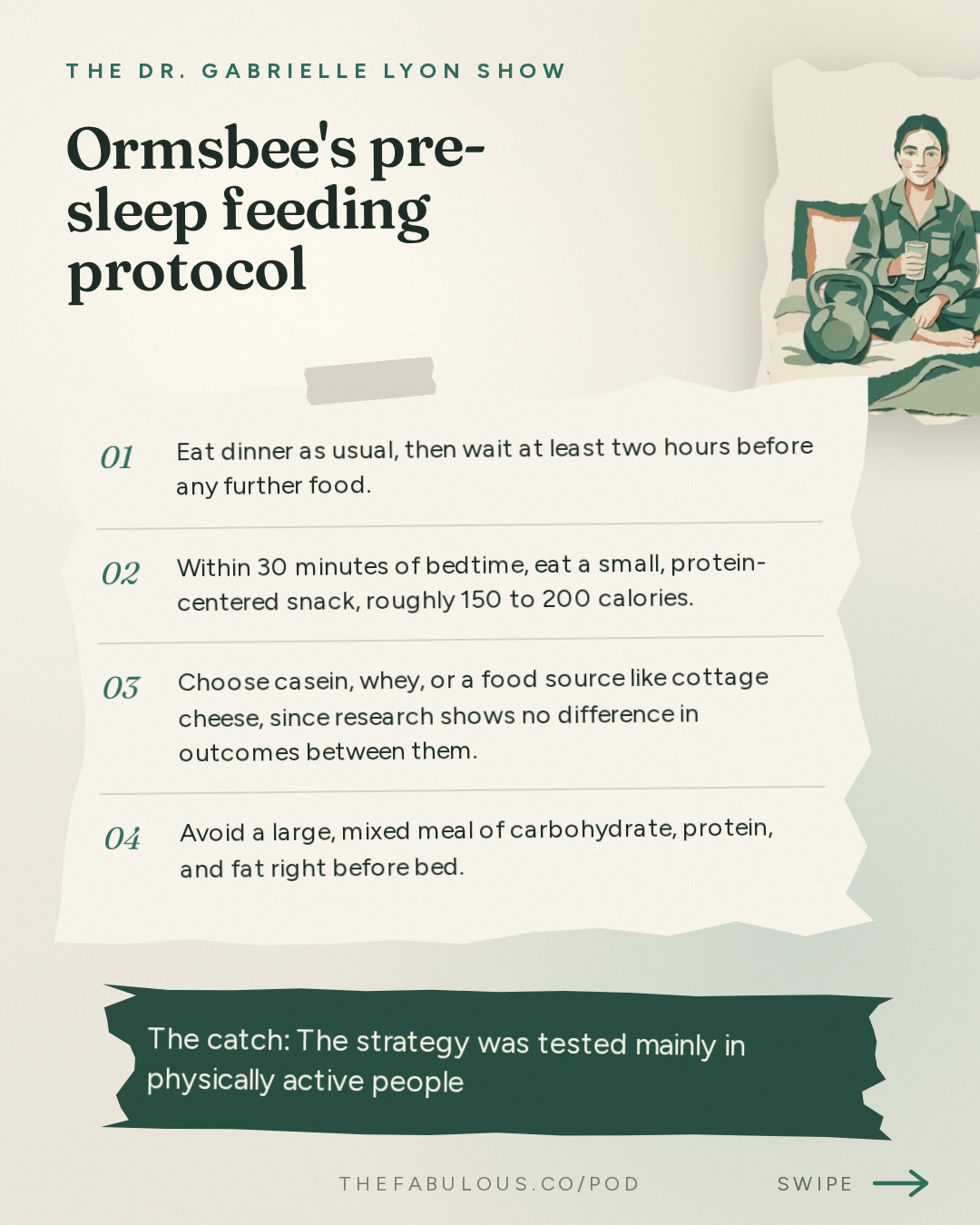 Ormsbee's pre-sleep feeding protocol — The Dr. Gabrielle Lyon Show: Dr. Mike Ormsbee: Eating Before Bed - What Probes in Belly Fat Revealed About Protein Snacks