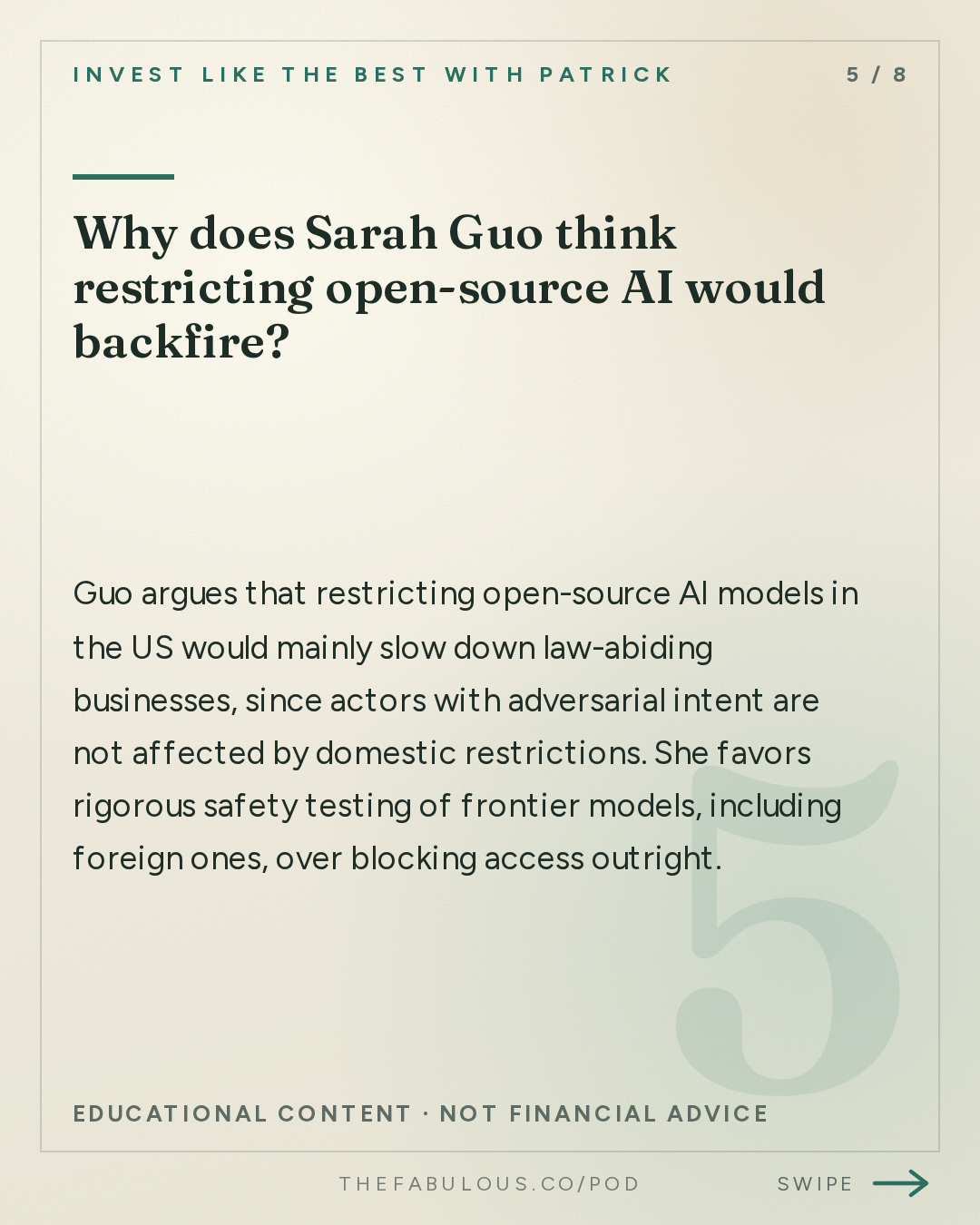 Why does Sarah Guo think restricting open-source AI would backfire? — Invest Like the Best with Patrick O'Shaughnessy: Sarah Guo - What the 250 People Building AI Believe - [Invest Like the Best, EP.489]