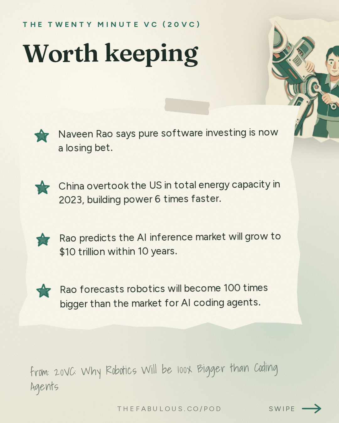 Worth keeping — The Twenty Minute VC (20VC): Venture Capital | Startup Funding | The Pitch: 20VC: Why Robotics Will be 100x Bigger than Coding Agents | Inference Will Be a $10TRN Market: What No One Sees | Why Software Investors are F***** Today with Naveen Rao, Unconventional