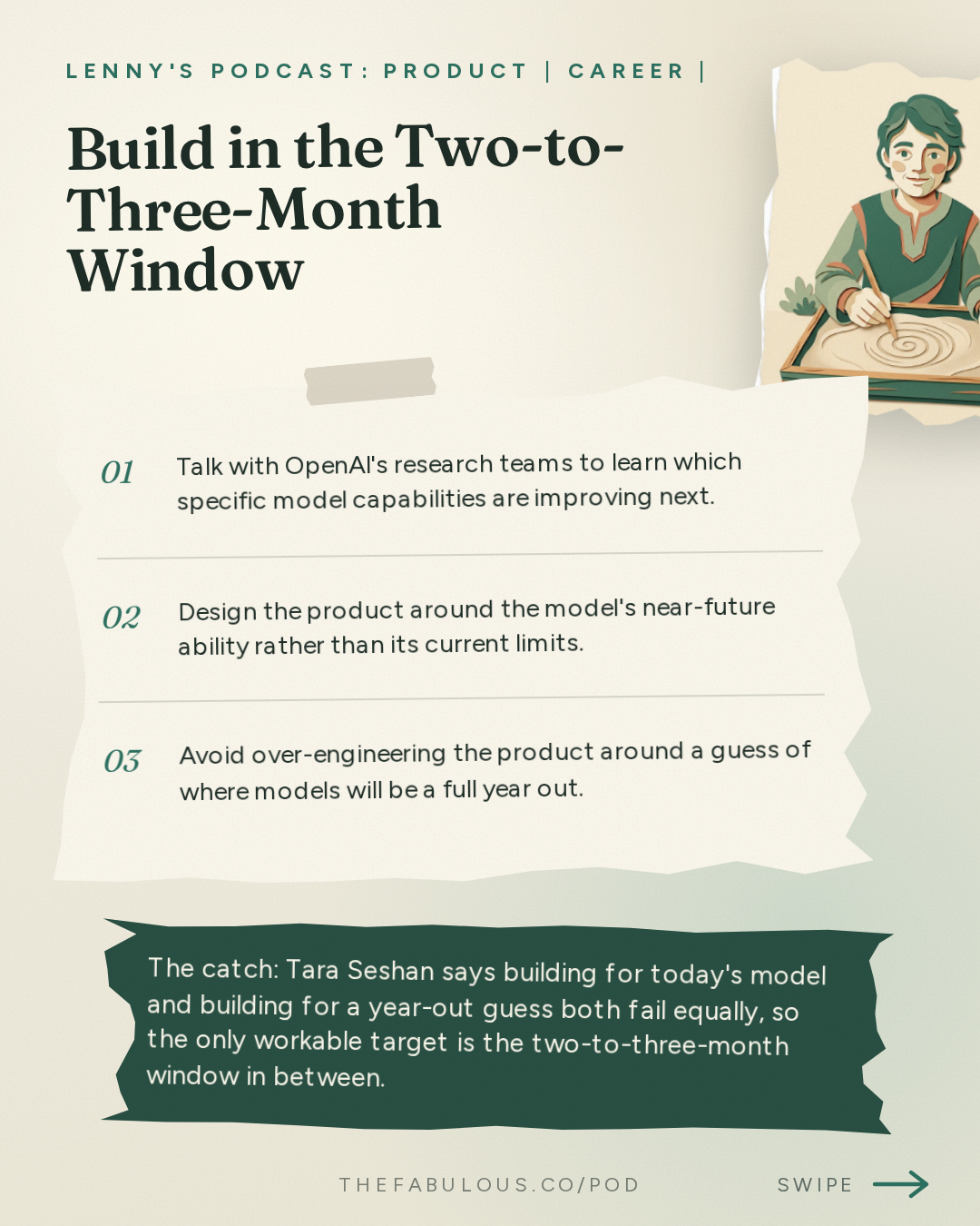 Build in the Two-to-Three-Month Window — Lenny's Podcast: Product | Career | Growth: AI’s third era: the rise of persistent AI coworkers | Tara Seshan (OpenAI’s product lead)