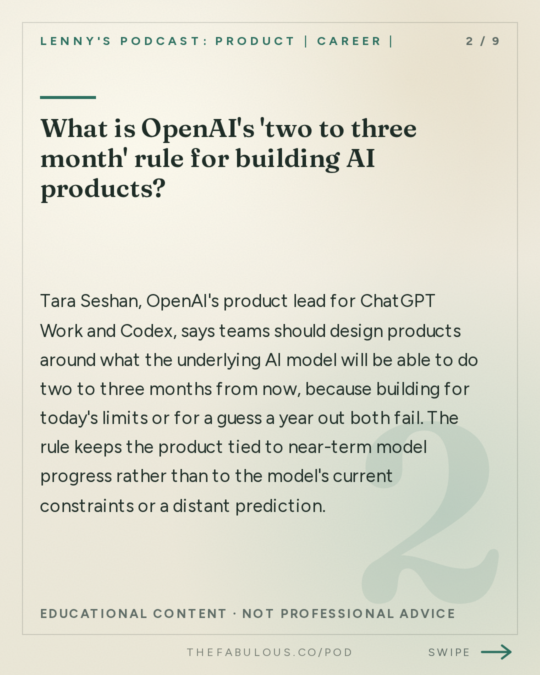 What is OpenAI's 'two to three month' rule for building AI products? — Lenny's Podcast: Product | Career | Growth: AI’s third era: the rise of persistent AI coworkers | Tara Seshan (OpenAI’s product lead)