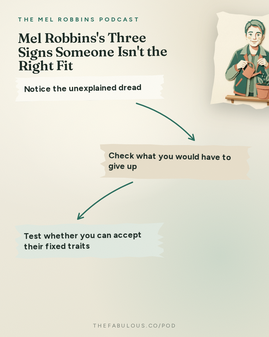 Mel Robbins's Three Signs Someone Isn't the Right Fit — The Mel Robbins Podcast: The Best Relationship Advice I’d Give My 27-Year-Old Daughter