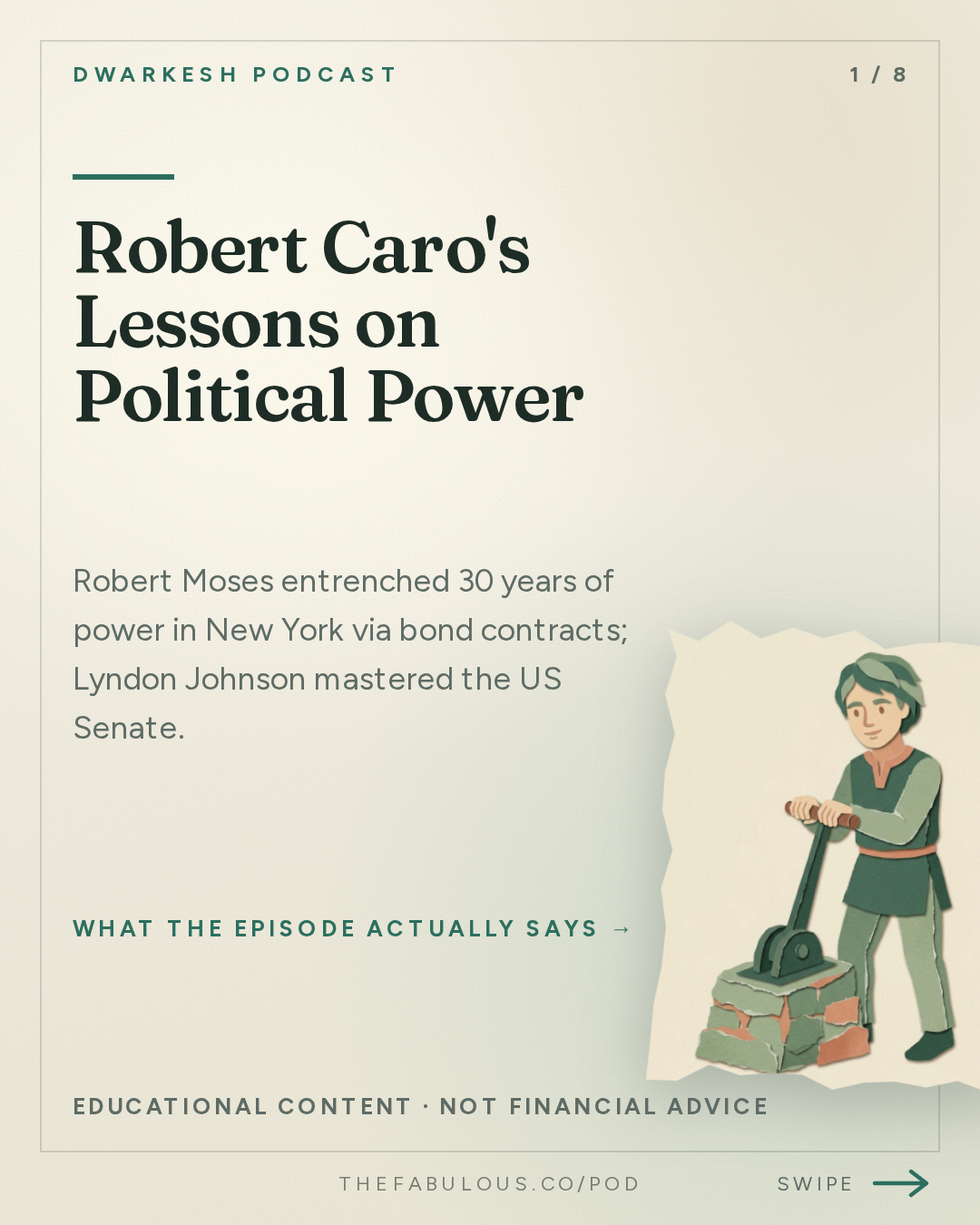 Robert Caro's Lessons on Political Power — Dwarkesh Podcast: What I learned about power from LBJ and Robert Moses