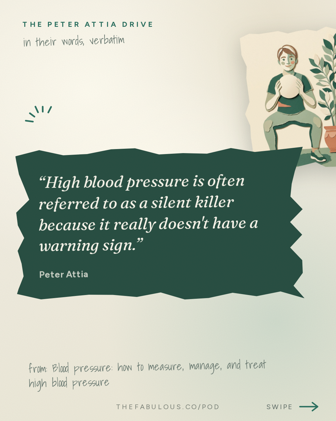High blood pressure is often referred to as a silent killer because it really doesn't have a warning sign. — The Peter Attia Drive: Blood pressure: how to measure, manage, and treat high blood pressure (AMA #48 rebroadcast)