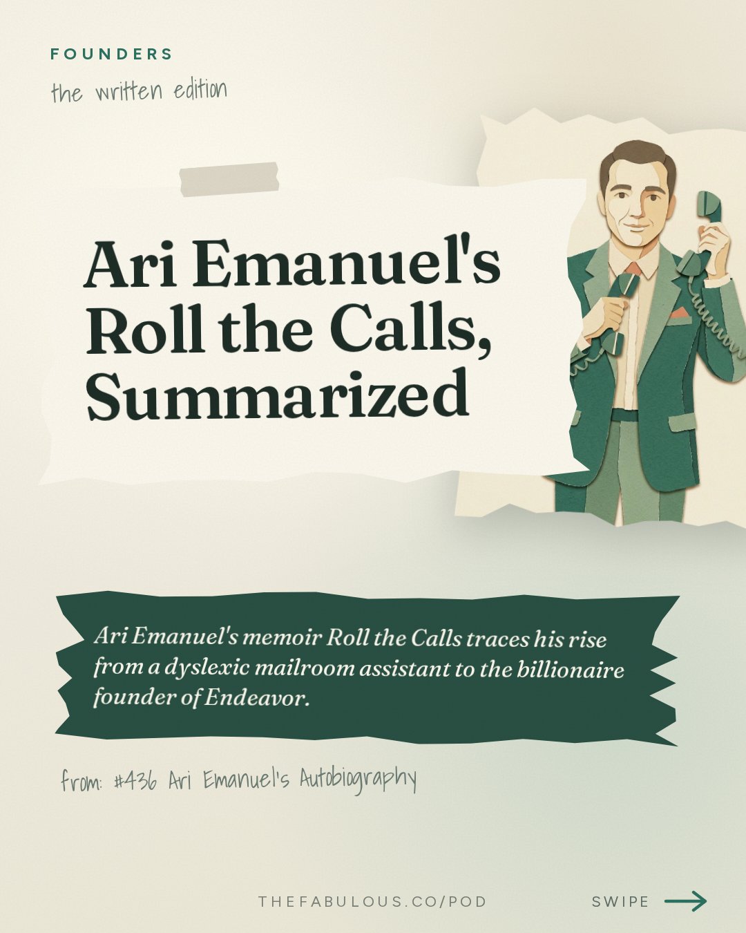 Ari Emanuel's Roll the Calls, Summarized — Founders: #436 Ari Emanuel's Autobiography