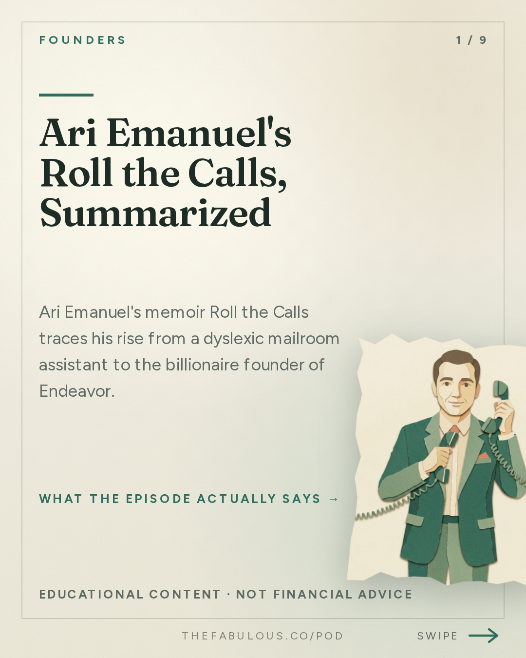 Ari Emanuel's Roll the Calls, Summarized — Founders: #436 Ari Emanuel's Autobiography